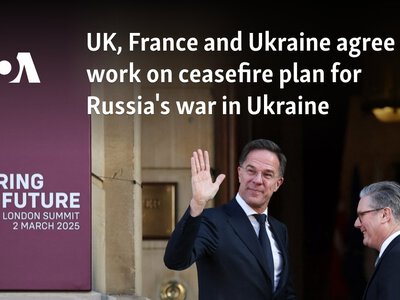  UK, France and Ukraine agree to work on ceasefire plan for Russia's war in Ukraine 
