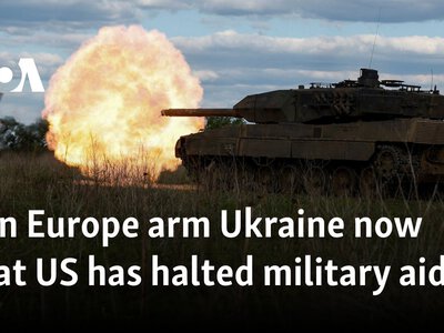  Can Europe arm Ukraine now that US has halted military aid? 