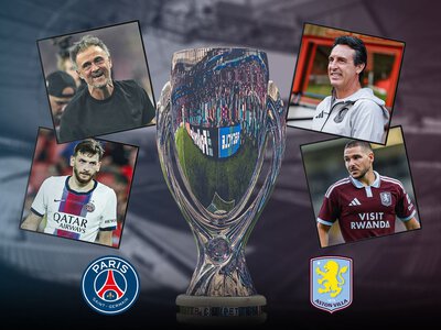 Super Cup: PSG and Aston Villa meet again in Salzburg as Unai Emery enters new era with test against European kingpins